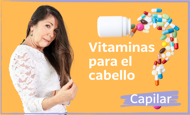 Vitaminas Para El Cabello Estas Son Las 3 Más Importantes